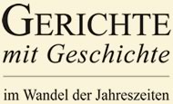 Gerichte mit Geschichte im Wandel der Jahreszeiten